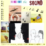 The Gardes- Make Out The Sound- 2011