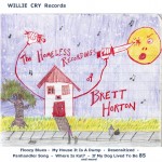 The Homeless Recordings Of Brett Horton ~  2009