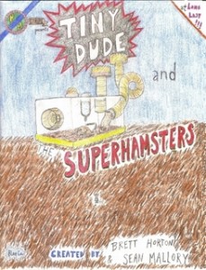 Tiny Dude & the Superhamsters (w/ Sean Mallory)