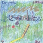 The Gardes- Regardeless Dos