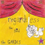 The Gardes- Regardeless the Third - 2010